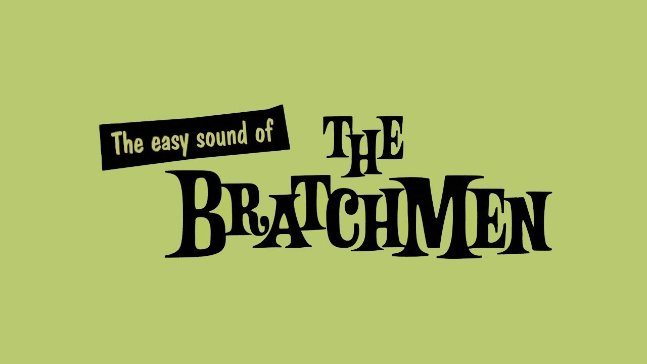 The Bratchmen  
