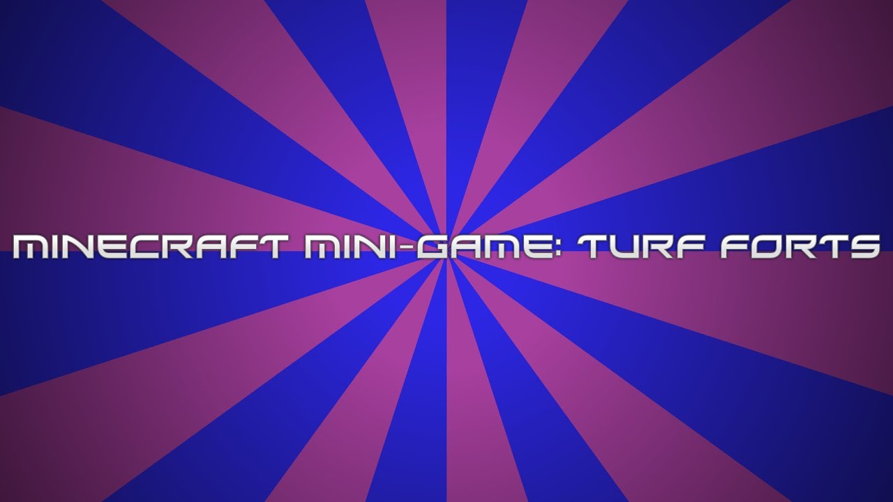 MineCraft Mini-Game: Turf Forts!