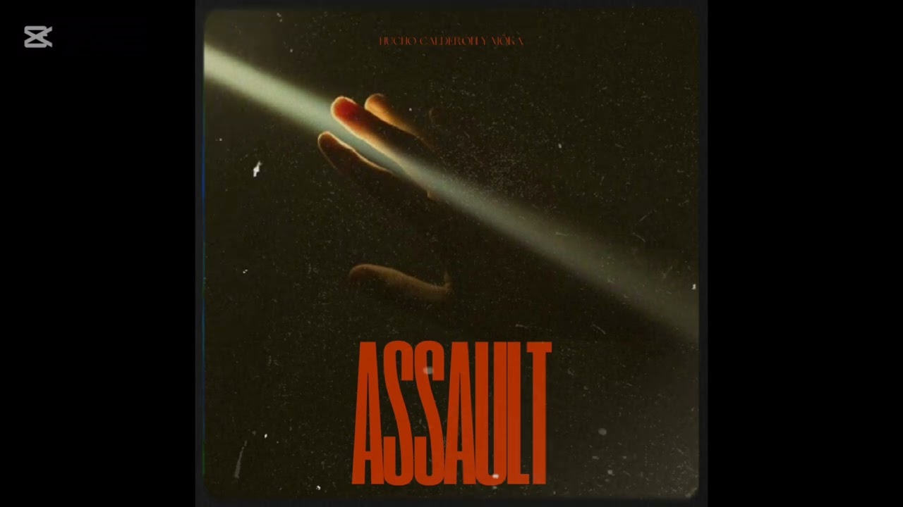 MÖKA X HUCHO CALDERON - ASSAULT