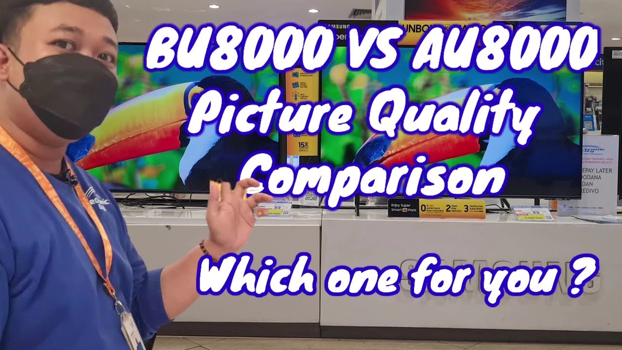 BU8000 VS AU8000 PICTURE QUALITY COMPARISON