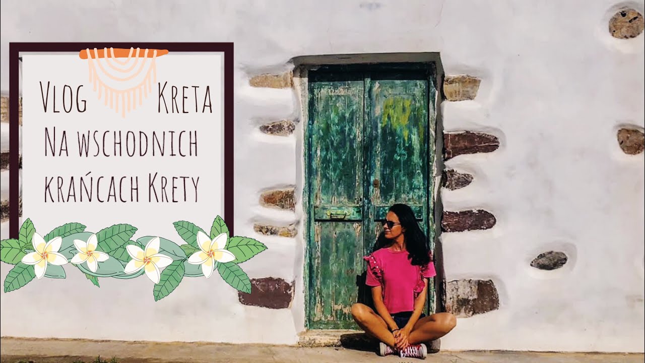 Kreta wschodnia: Vai, Kouremenos, Kato Zakros, Dead's Gorge, Pelekita Cave/Vlog Kreta