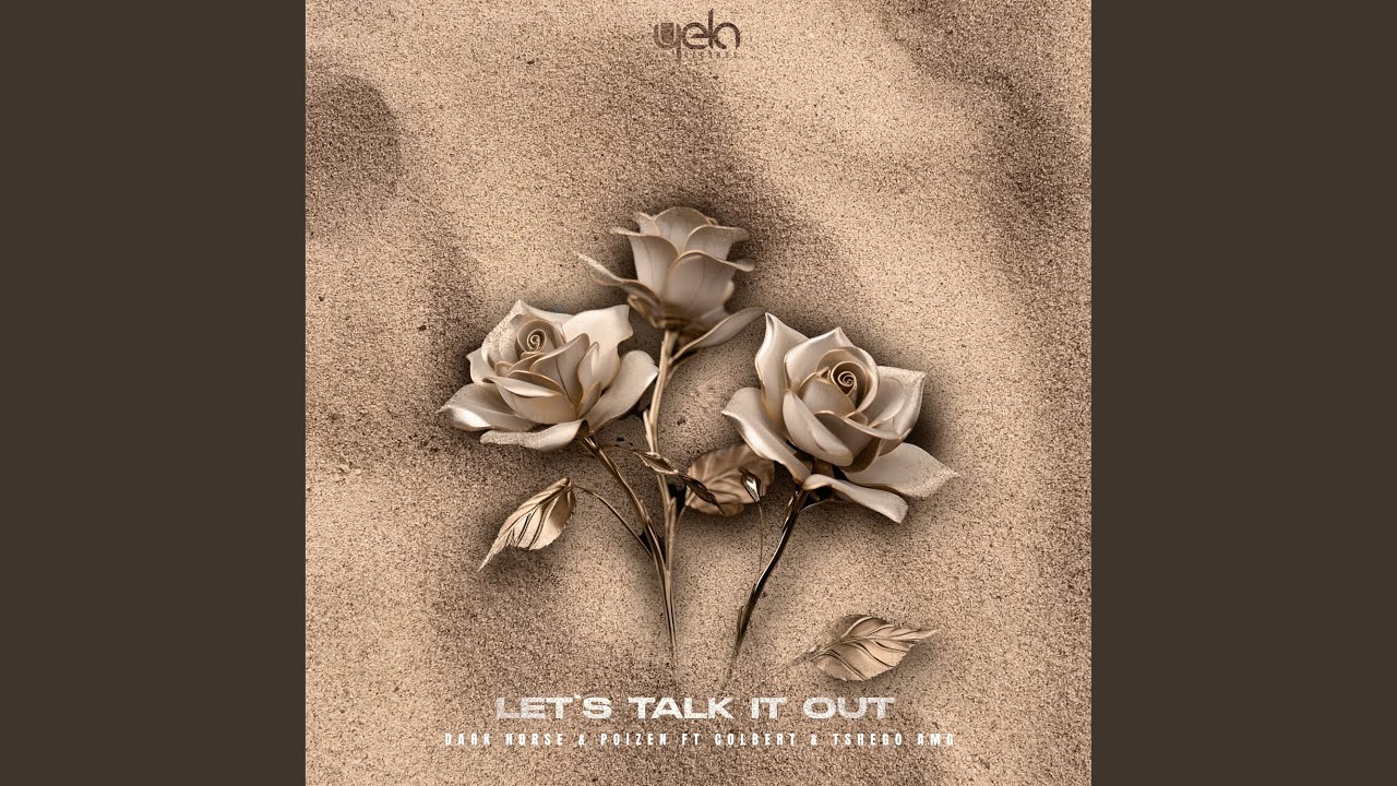 Let's Talk It Out (feat. Colbert, Tshego AMG)