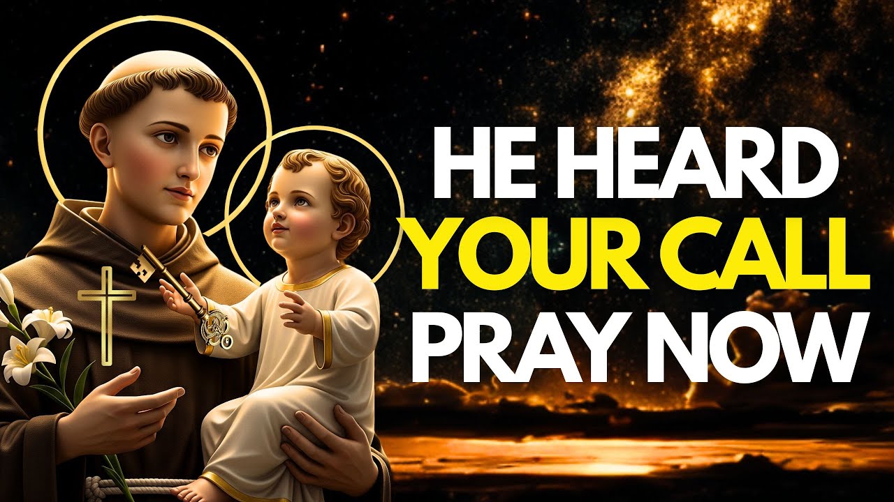 Powerful prayer to Saint Anthony for impossible and desperate causes (NOW)