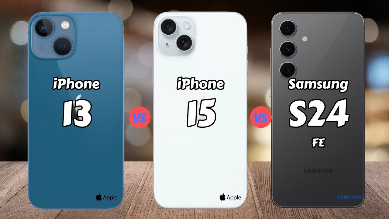 iPhone 13 vs iPhone 15 vs Samsung S24 FE