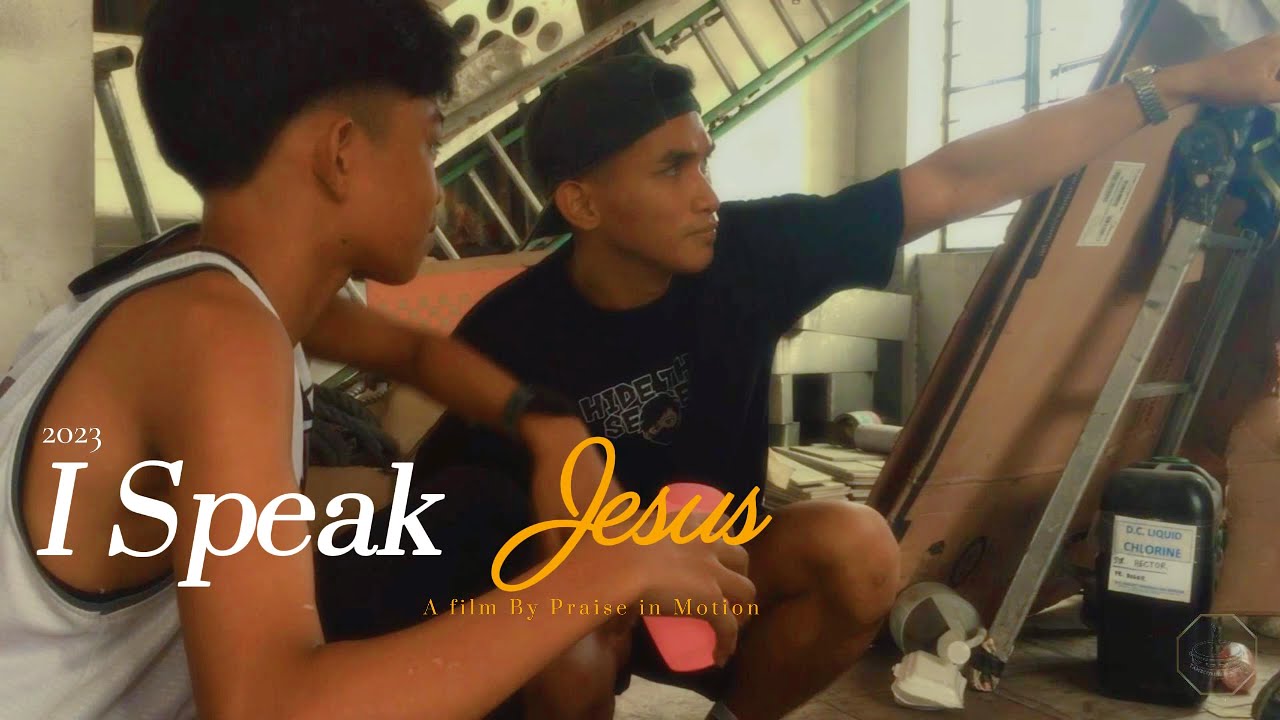 I Speak Jesus | A Short Film  by Praise in Motion