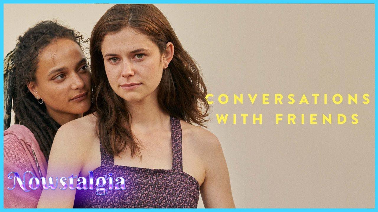 Conversations with Friends Review | Nowstalgia Reviews