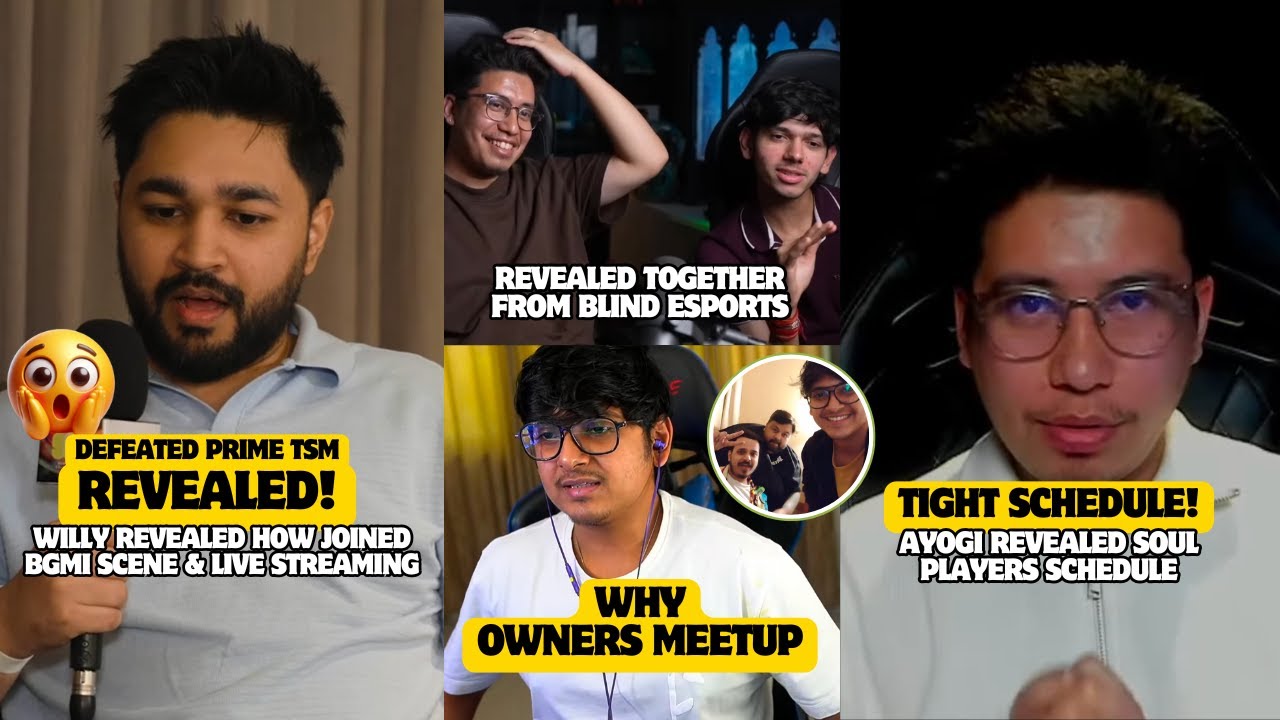 Revealed! Why S8UL Owners Meetup😱Willy Revealed How Enter BGMI Scene🚀AyogiXNakul Story🔥Mortalupdate