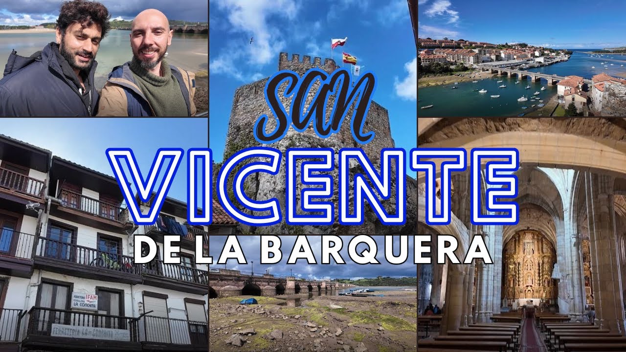 Northern Spain: Explore A Must-See Town in Cantabria San Vicente De La Barquera 🇪🇸
