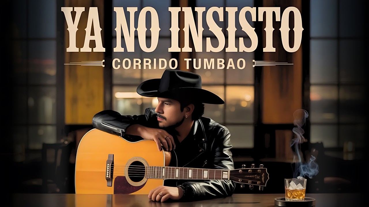 Ya No Insisto, Aprendí a Soltar | Corrido Tumbao #CorridoTumbao #CorridoTumbado