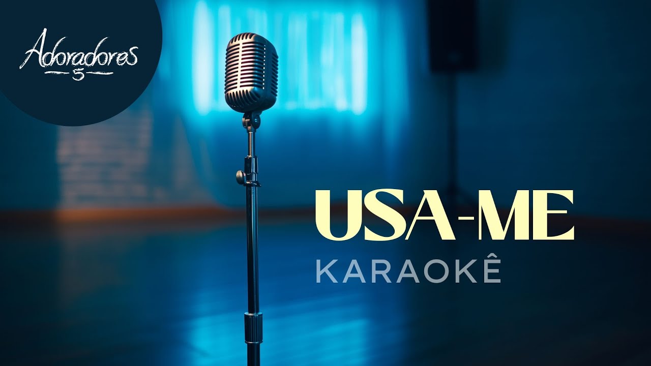 USA-ME - ADORADORES 5 (KARAOKÊ VERSION)