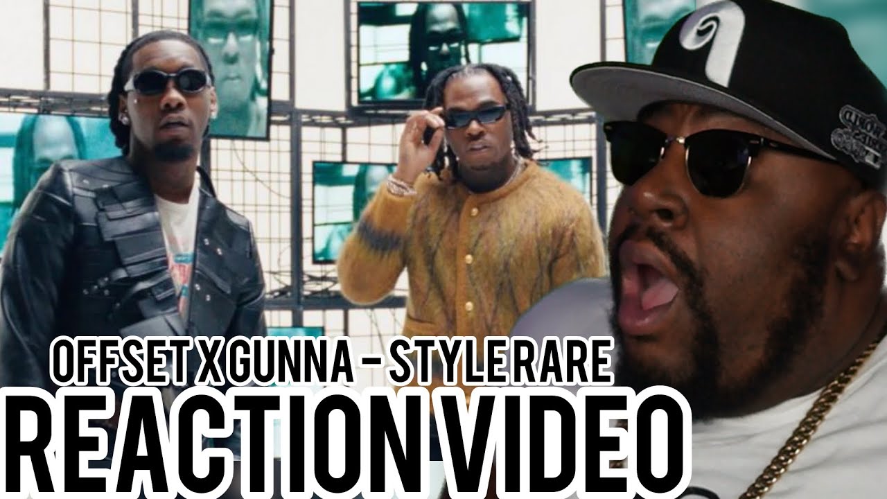 Offset x Gunna - Style Rare REACTION