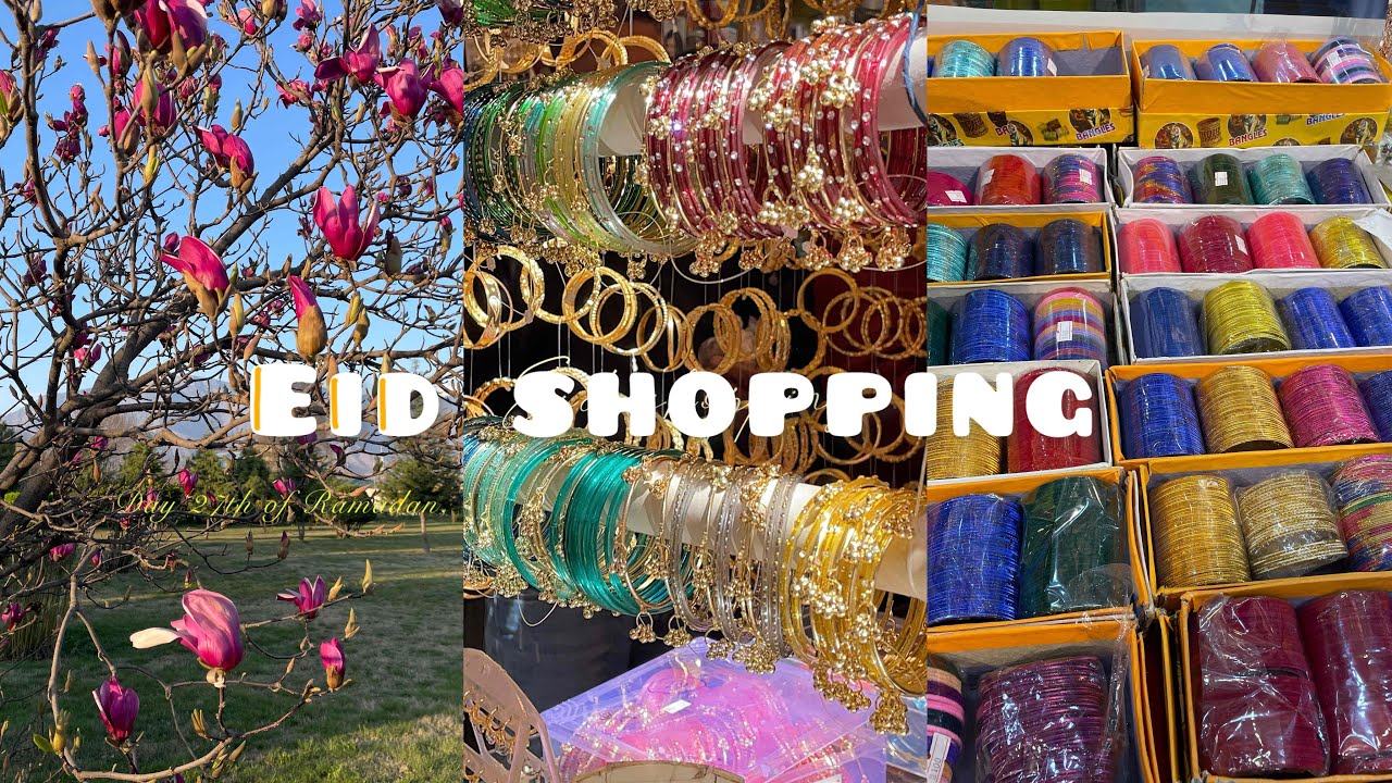 Eid shopping; studying;living in dorm 