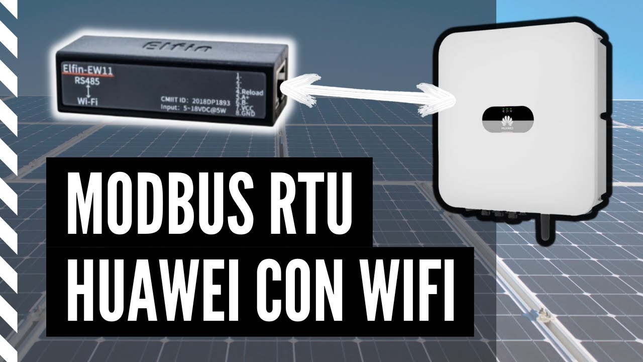 Inversor Huawei y Modbus RTU: via WIFI y SIN CABLES