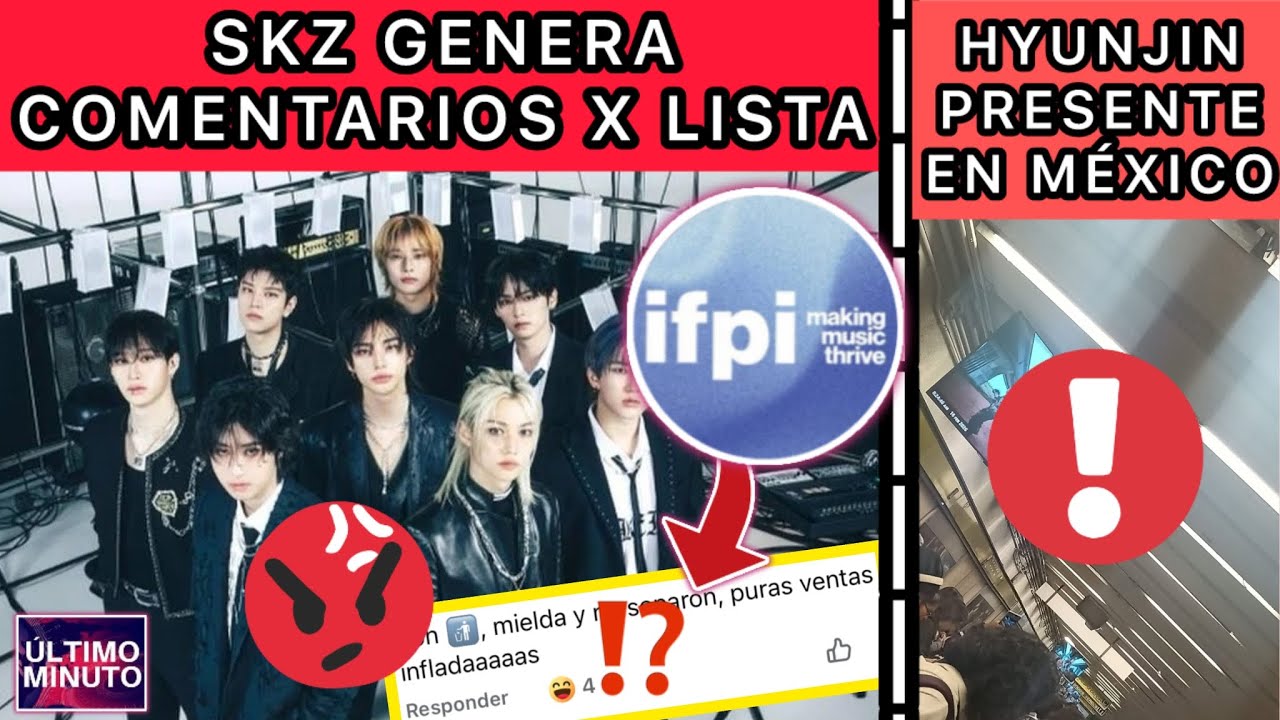 ESCANDALO!🔴SKZ GENERA COMENTARIOS X LISTA FILTRADA😱😡/HYUNJIN PRESENTE EN MÉXICO🚨/Noticiasdekpop