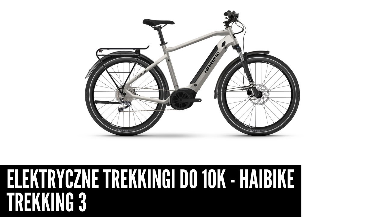 Haibike Trekking 3 - niemieckie elektryczne rowery trekkingowe do 10K