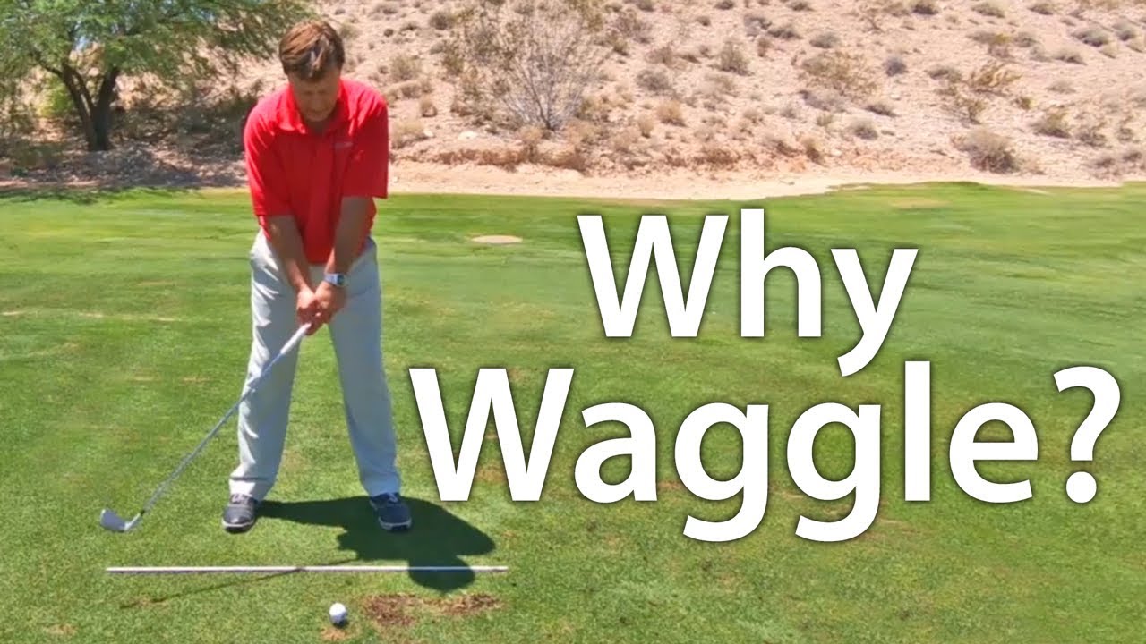 Golf Swing:  Learn The Waggle