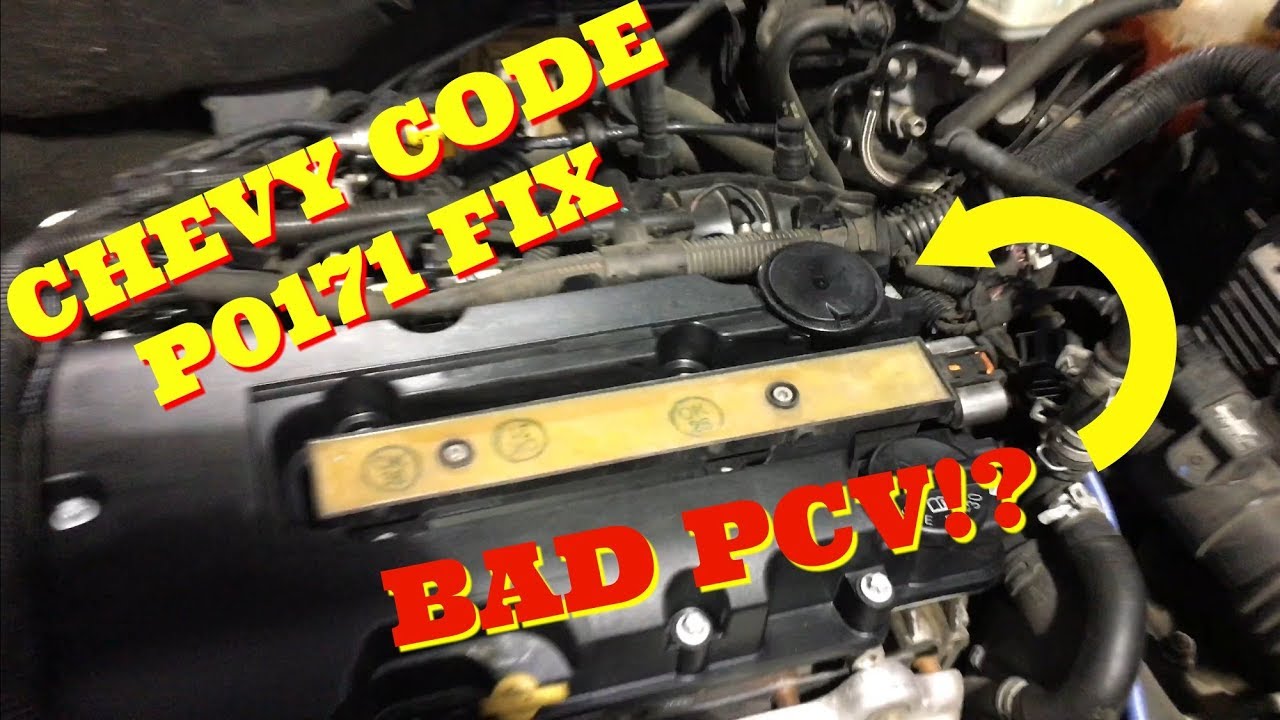 CHEVY CRUZE CODE P0171 FIX!   BAD PCV?!