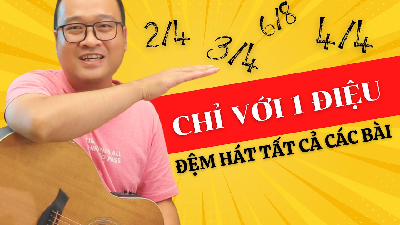 Đệm hát tất cả các bài chỉ với duy nhất 1 điệu #ChoiVoiGuitar