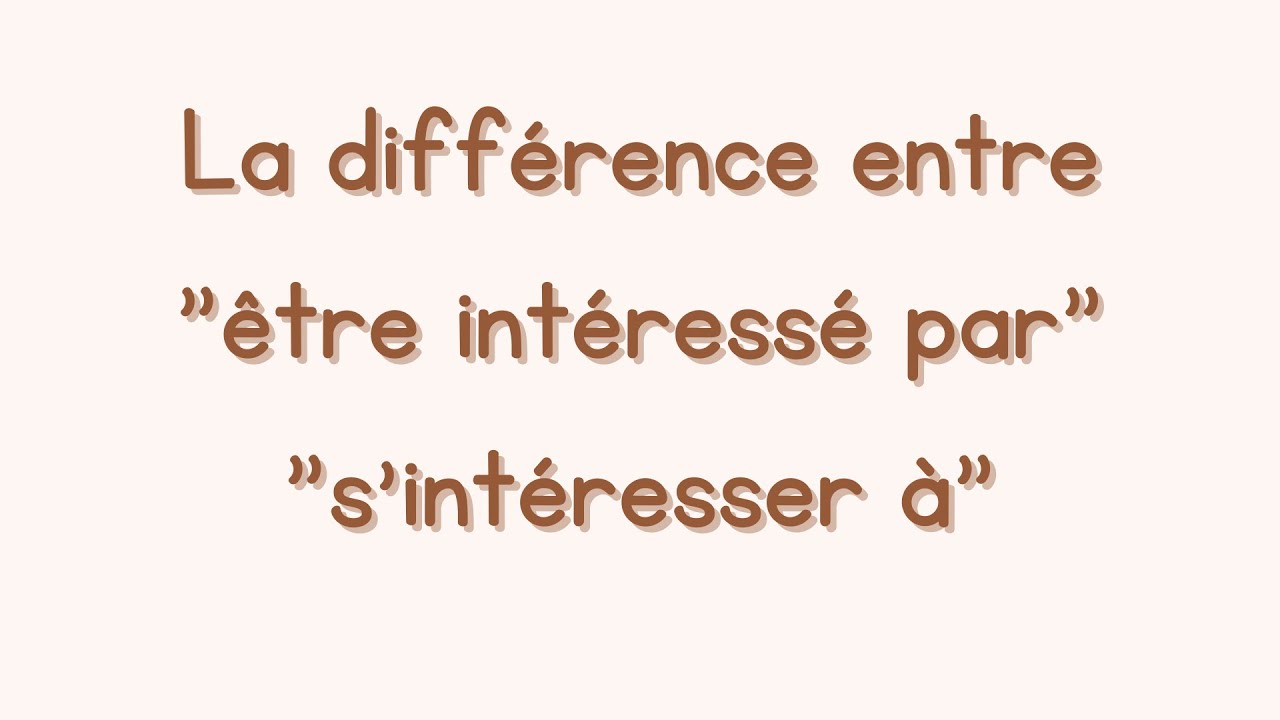 Diff&eacute;rence int&eacute;ress&eacute; par, s'int&eacute;resser &agrave;|الاختلاف بين صفة مهتم وفعل يهتم و استخدام حرف الجر المناسب