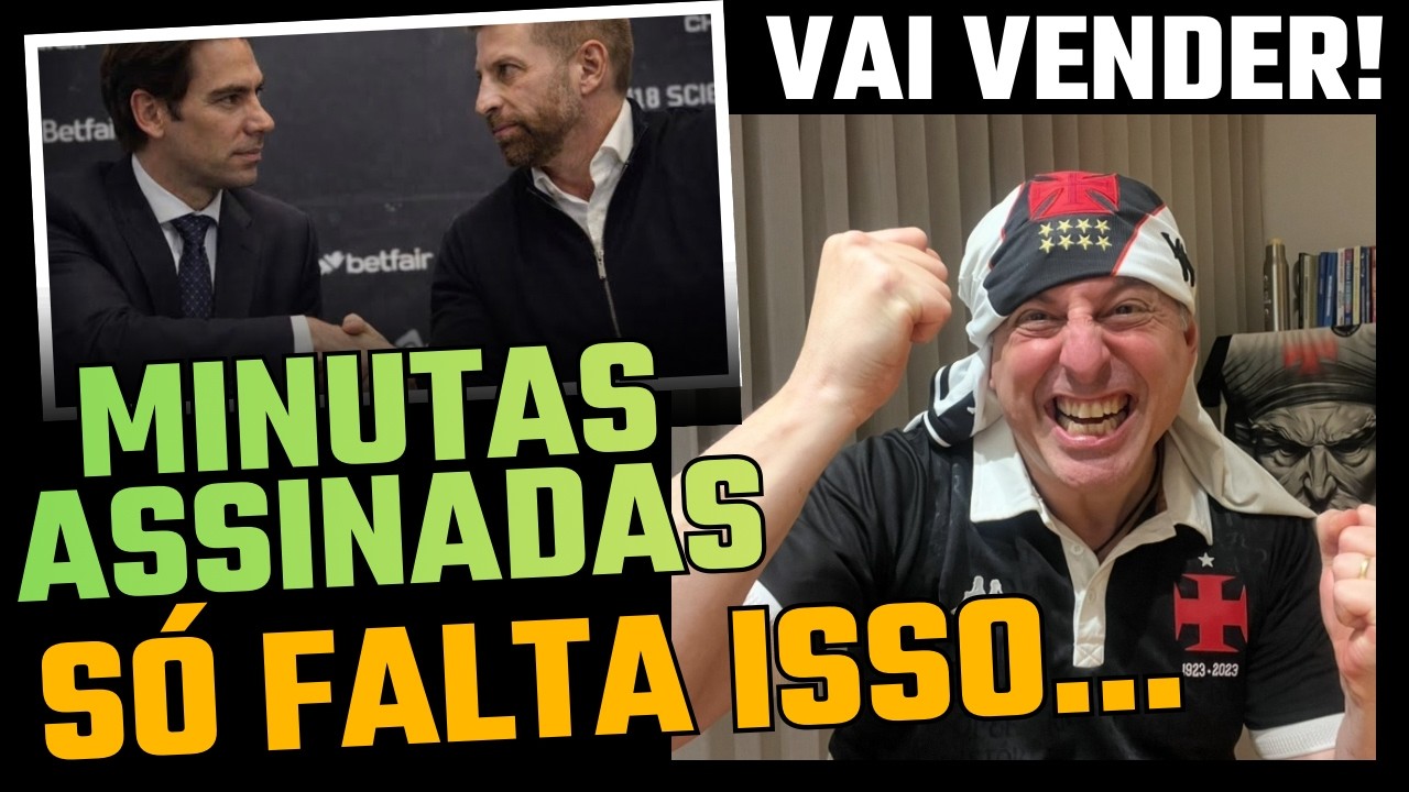 AGORA! VEJA O QUE FALTA PRA VENDA DO VASCO!