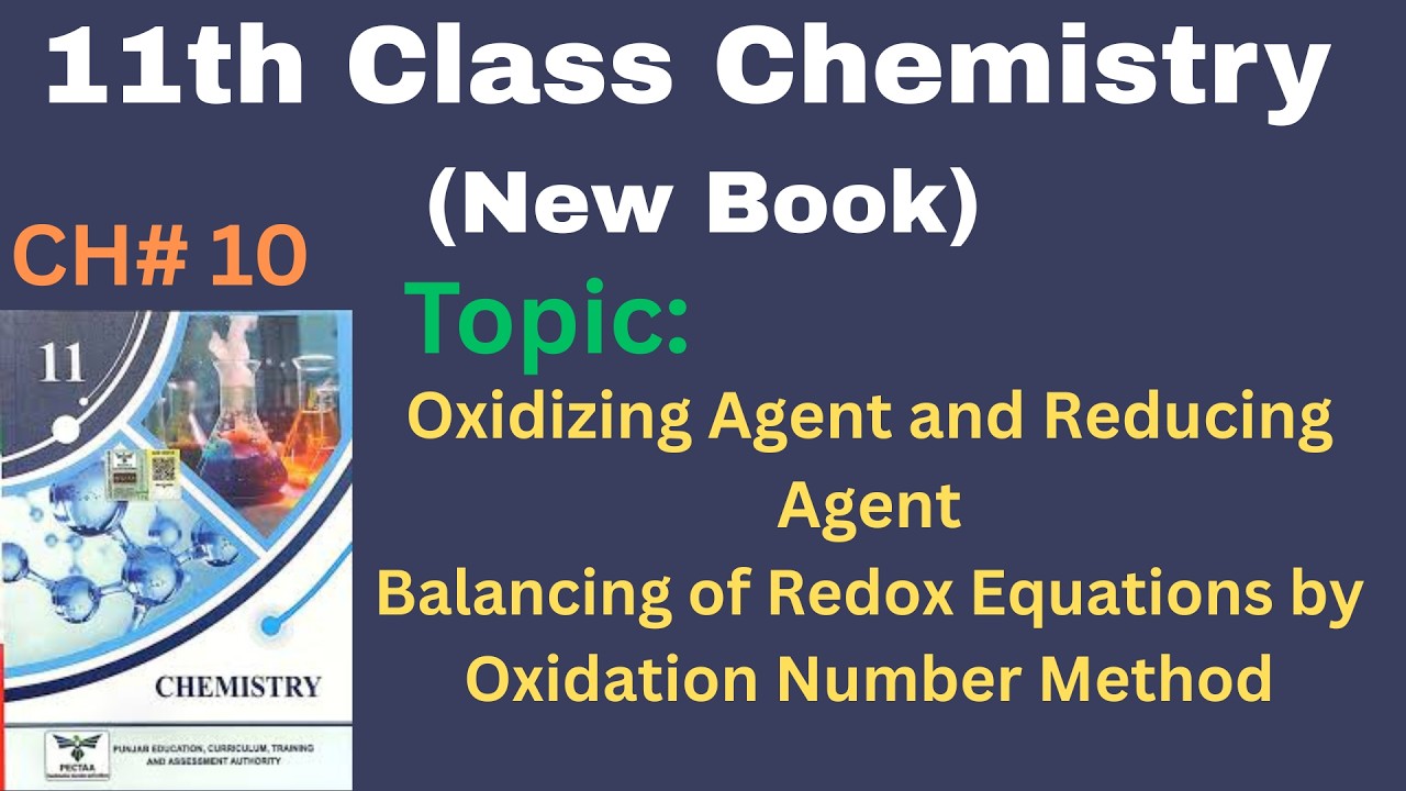Oxidizing and Reducing Agent | Balancing the Chemical Equations by Oxidation Number Methods | 11th