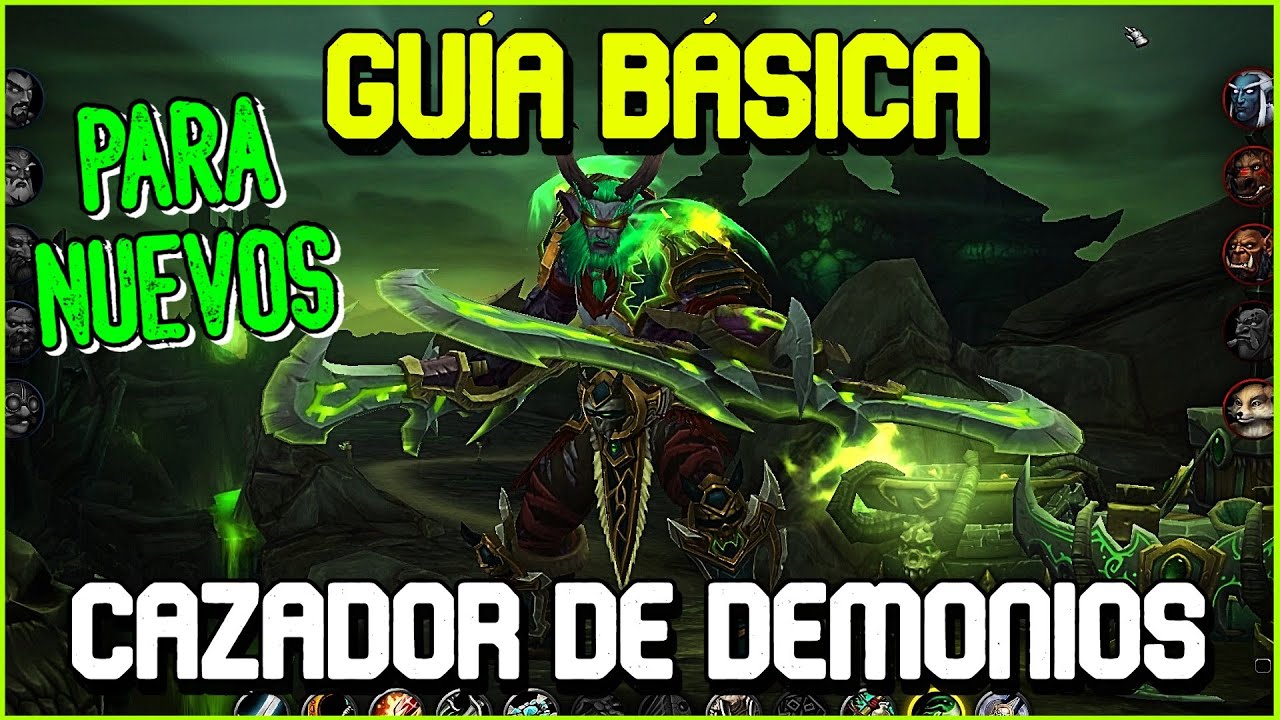 GUIA CAZADOR de DEMONIOS Para nuevos | Word of Warcraft