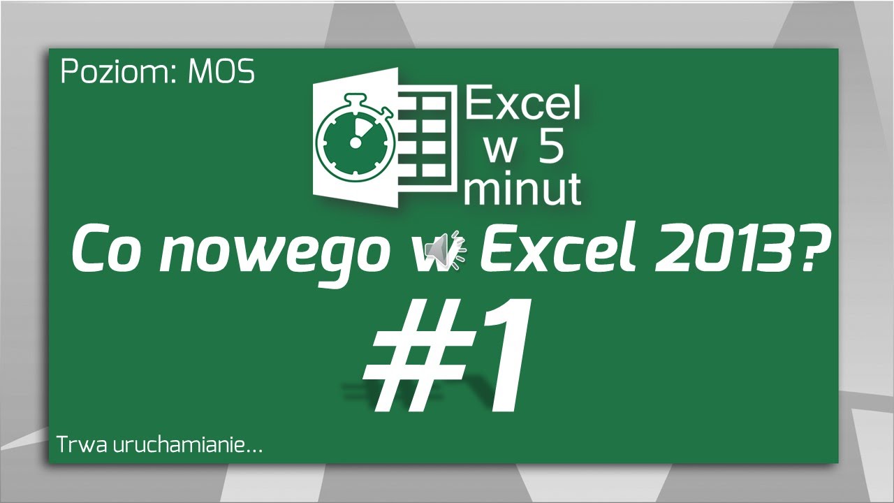 Co nowego pojawiło się w Excelu 2013? | Excel w 5 minut #1
