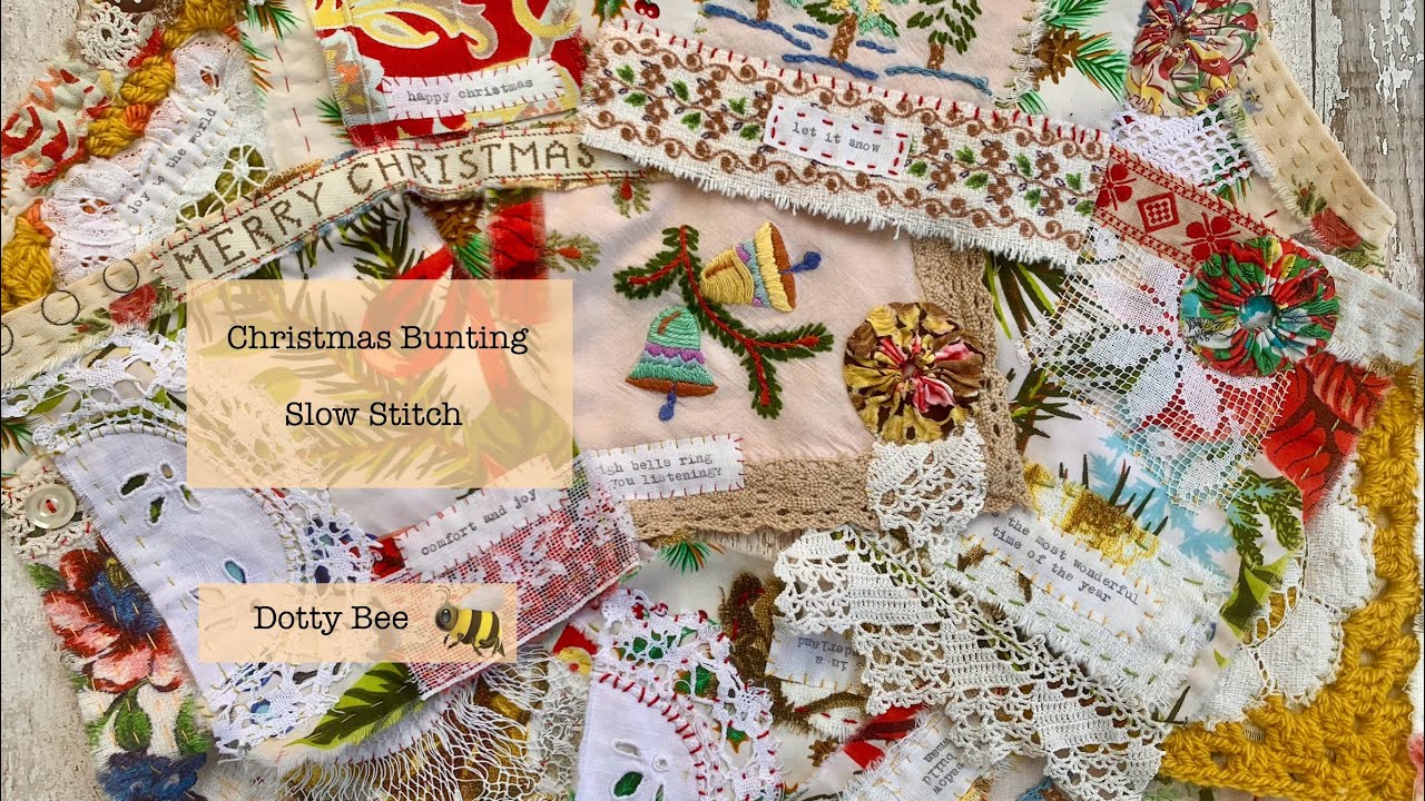 Christmas Bunting Slow Stitch Granny Chic Style #slowstitch #bunting #christmas #embroidery