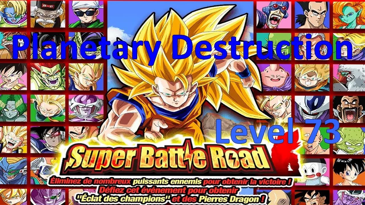 Planetary Destruction - Super Battle Road Level 73