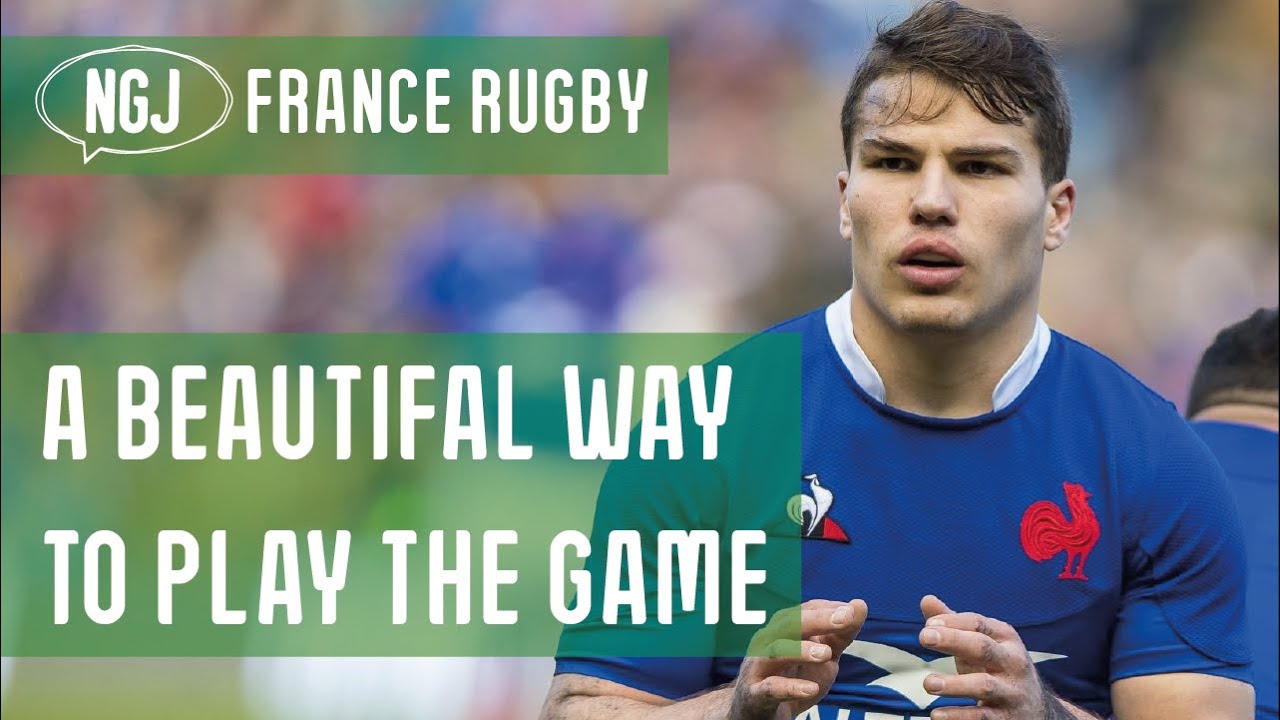 France Rugby : A Beautiful Way To Play