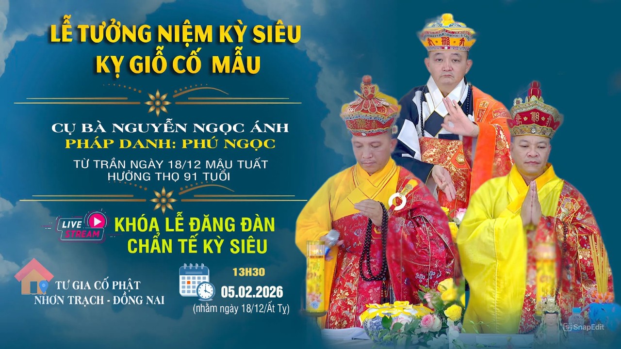 Lễ Đăng Đàn Chẩn Tế Kỵ Giỗ Cụ Bà Nguyễn Ngọc Ánh - PD Phú Ngọc