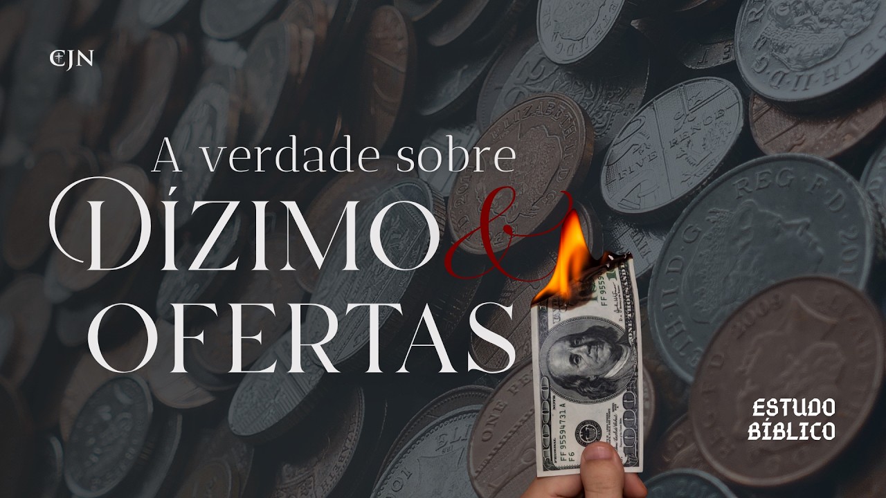 EB 03 - A VERDADE SOBRE A CONTRIBUIÇÃO FINANCEIRA NA IGREJA!