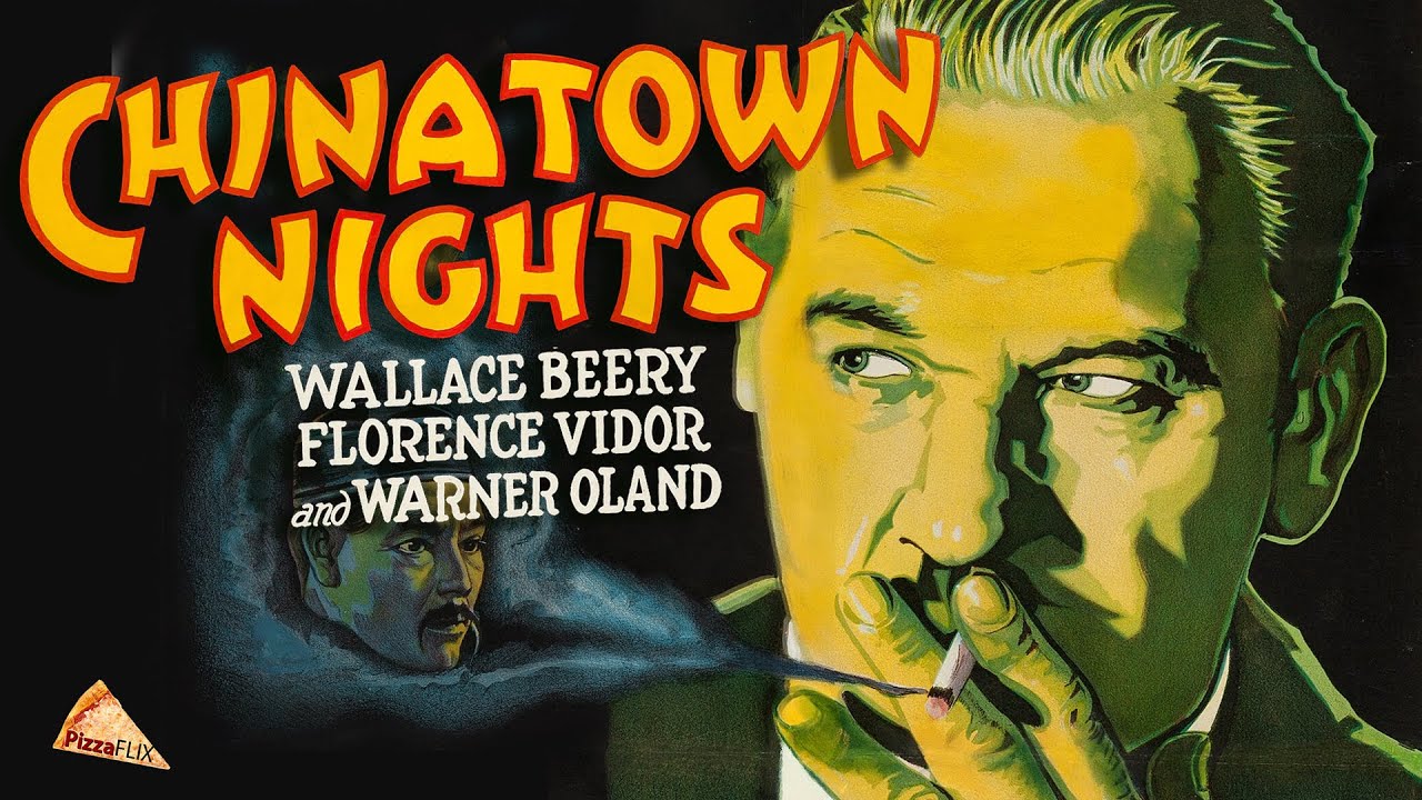 Chinatown Nights (1929) WALLACE BEERY🍕 FLORENCE VIDOR