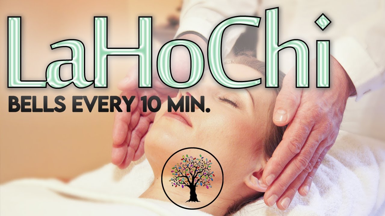 Lahochi (1hr with bells every 10 min) 🕉