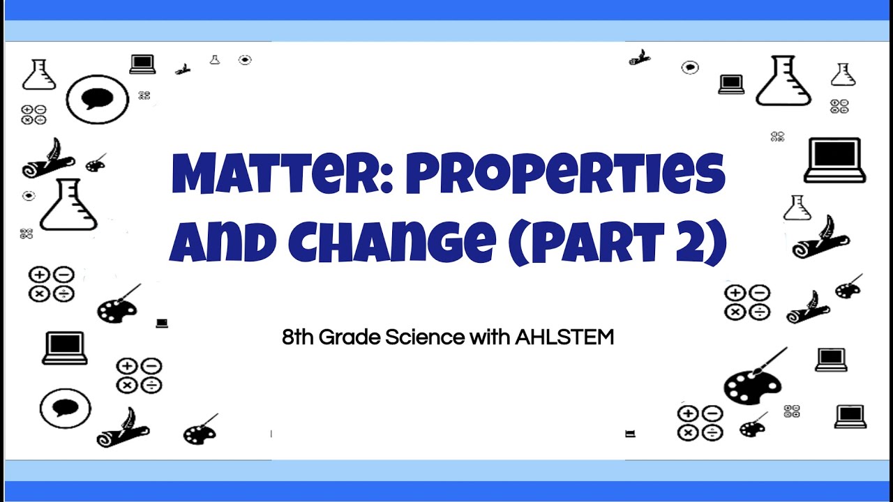 8th Grade Science EOG Review - Matter: Properties and Change (Part 2)