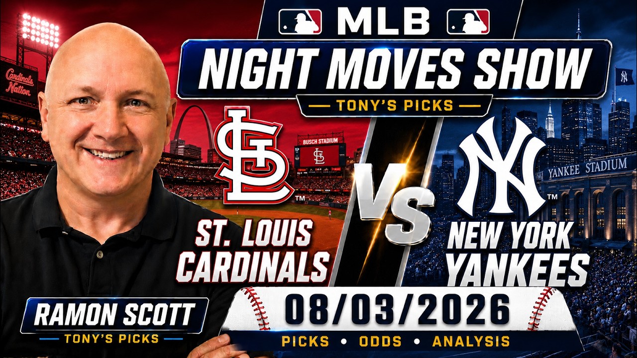 Cardinals vs. Yankees MLB Betting Odds & Picks, 8/3/26 | Night Moves Show