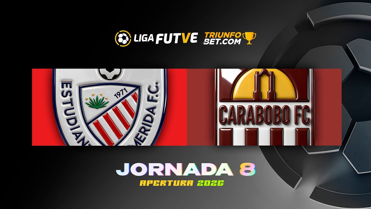 Estudiantes vs. Carabobo - Torneo Apertura 2026 - Jornada 8