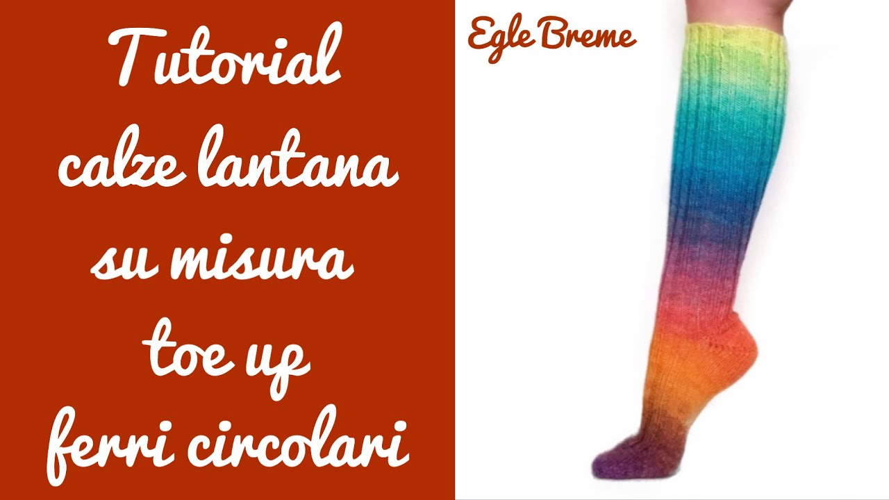 Tutorial calze Lantana toe up ferri circolari senza cuciture