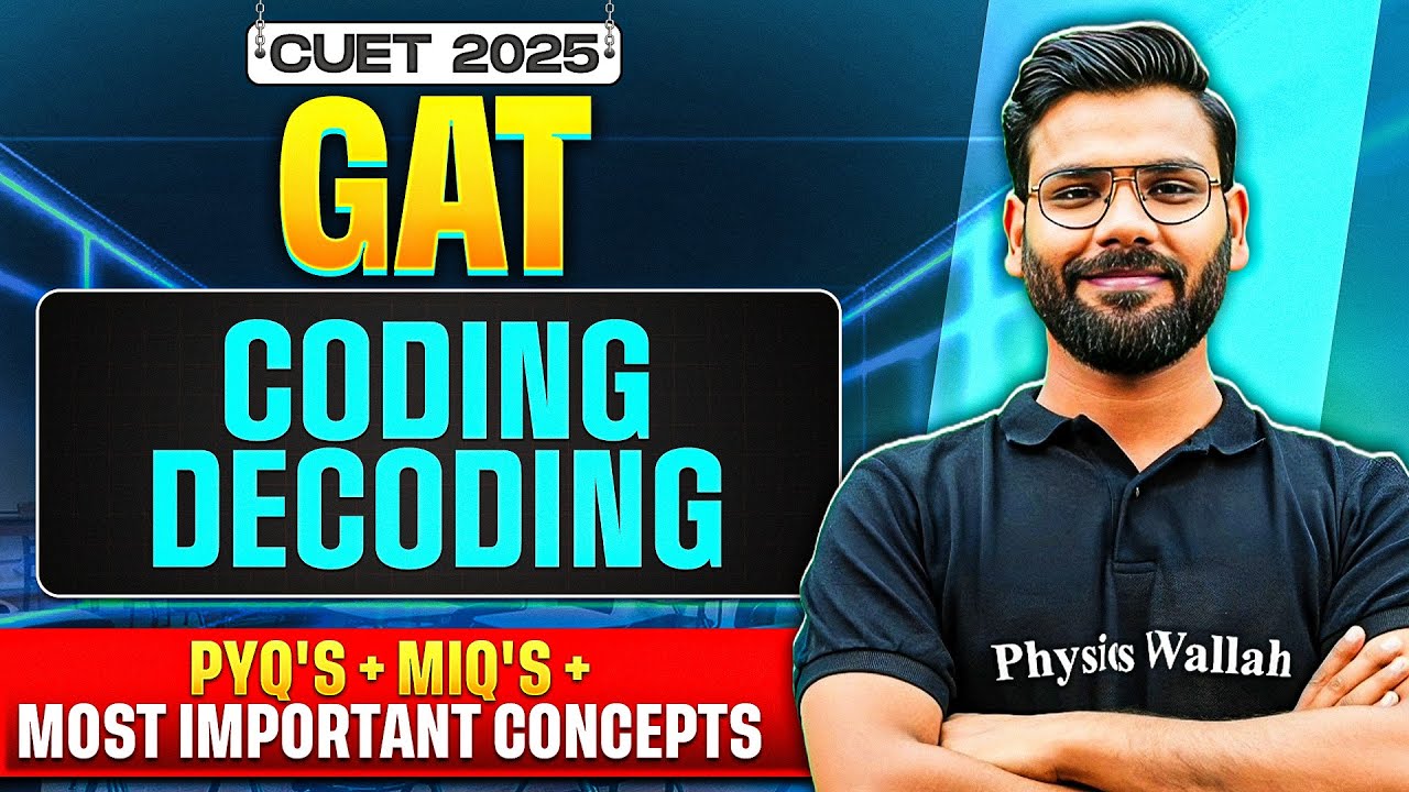 CUET 2025 GAT | Coding & Decoding | Free Series💥PYQs + MIQs + Concepts💪