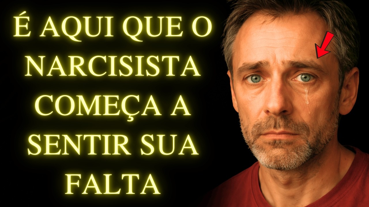 É Aqui Que o Narcisista Começa a Te Valorizar e Sentir Sua Falta