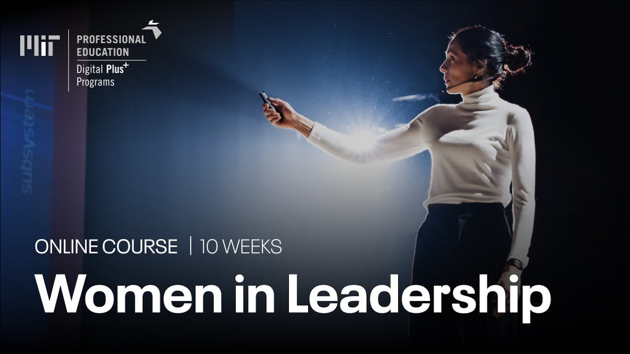 Women in Leadership: Becoming an Agent of Change (Course Overview)