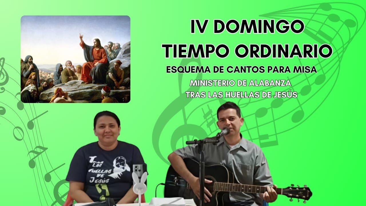 ESQUEMA DE CANTOS PARA MISA DOMINGO IV DEL TIEMPO ORDINARIO Fecha 1 de febrero del 2026
