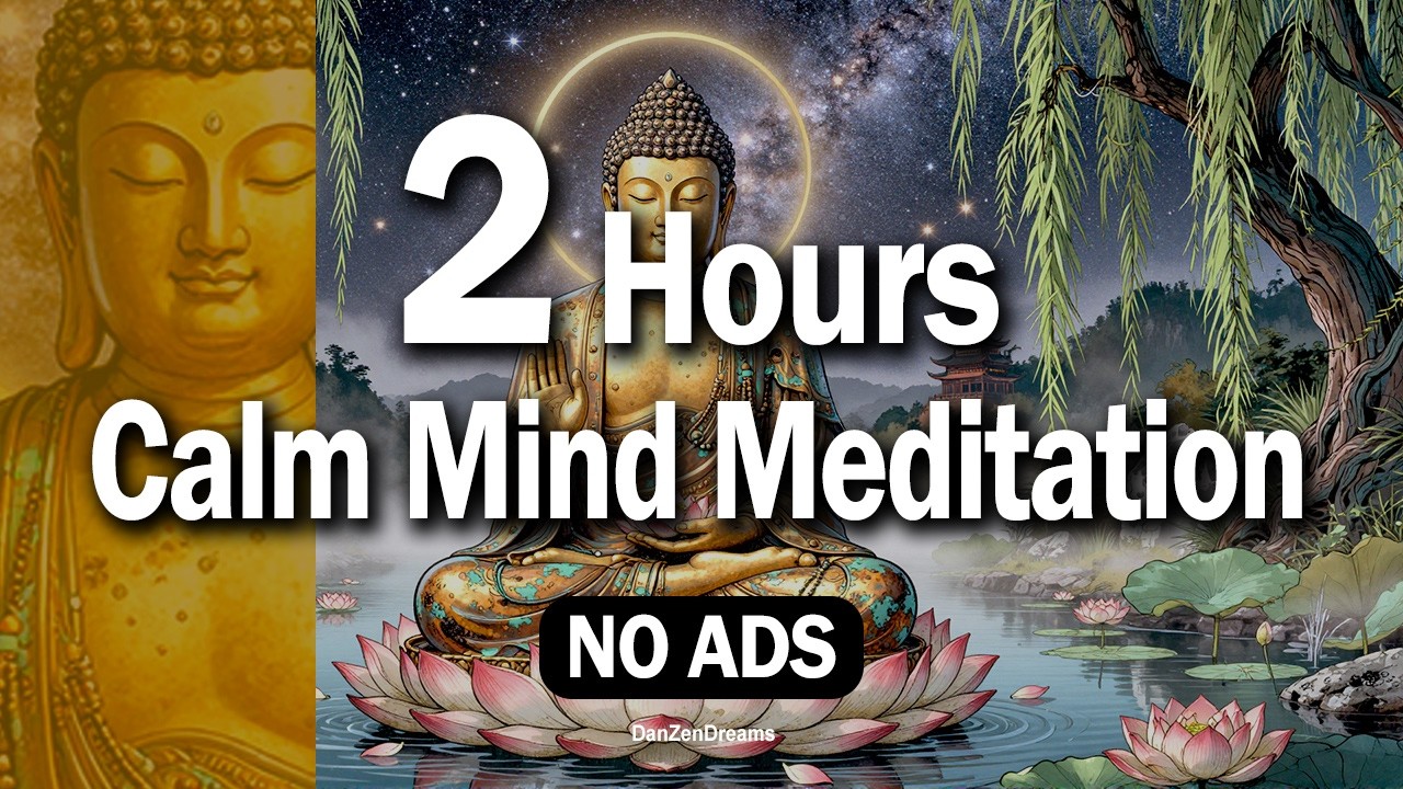 2 Hours Calm Mind Meditation: Awaken Stillness Beyond Thought #lofi #MeditationMusic