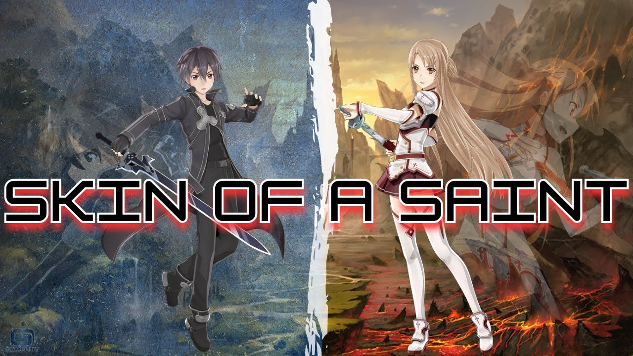 Skin of A Saint | SAO AMV