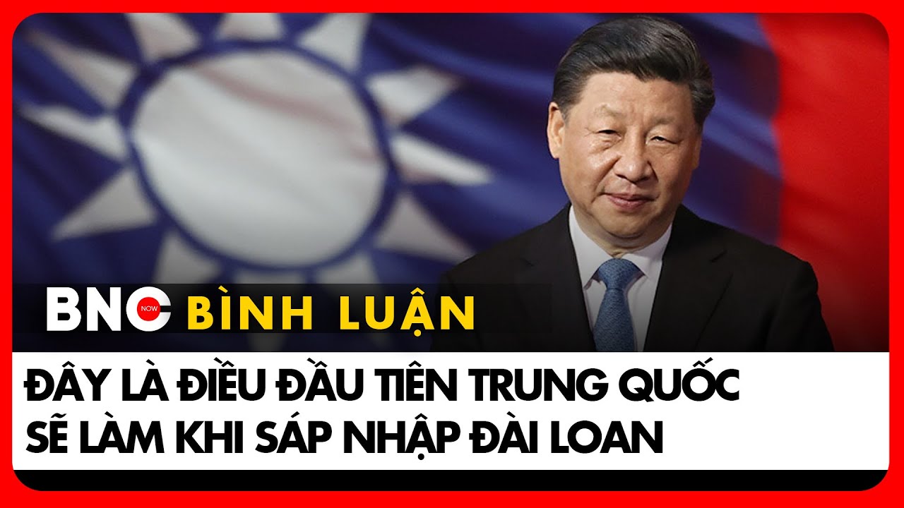 Liệu Trung Quốc có thể sáp nhập Đài Loan ngay bây giờ mà không cần nổ súng? | Bình luận Quốc tế