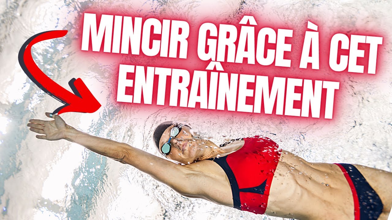 MAIGRIR AVEC LA NATATION - Comment perdre du poids avec cet entraînement