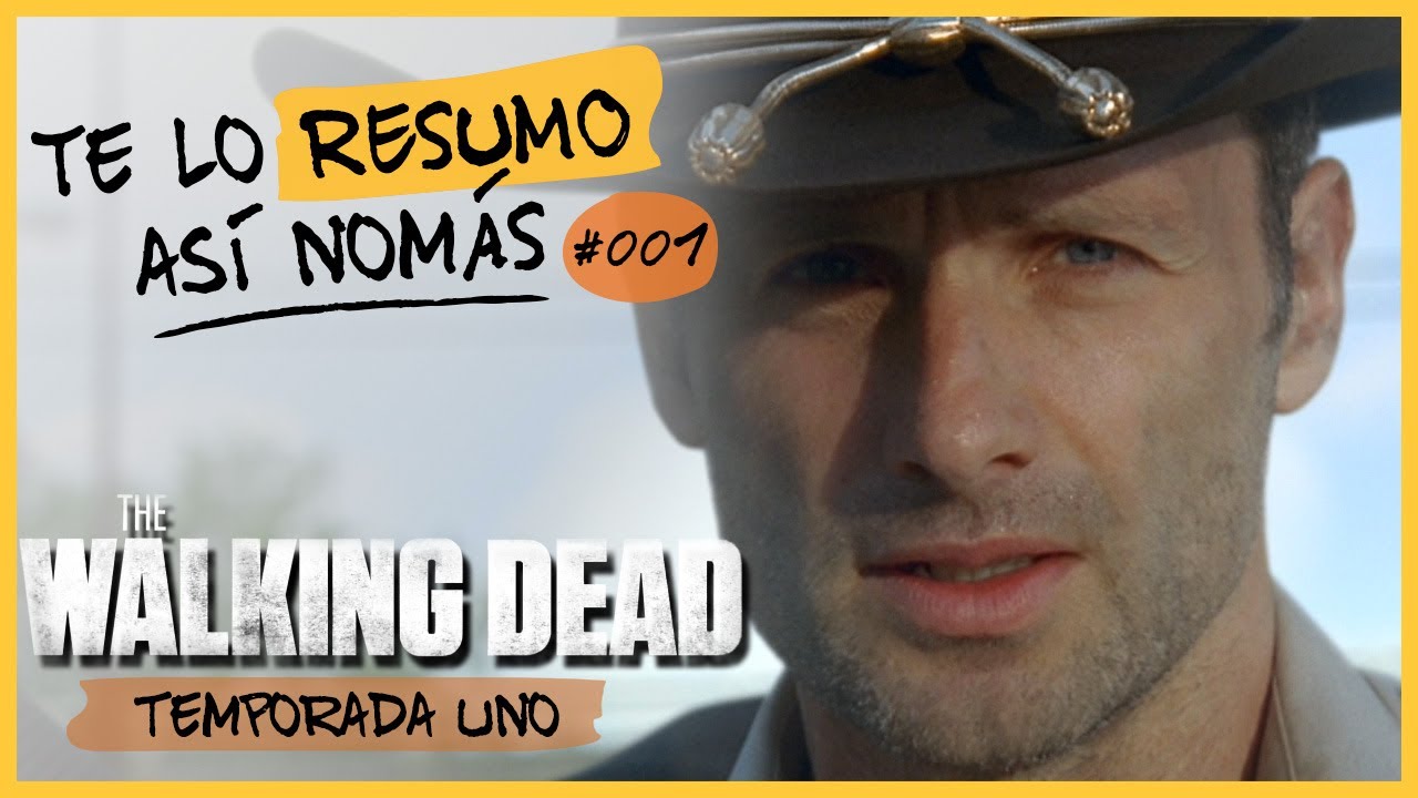 Los Walking Dead Temporada 1 | Te Lo Resumo As&iacute; Nom&aacute;s #1
