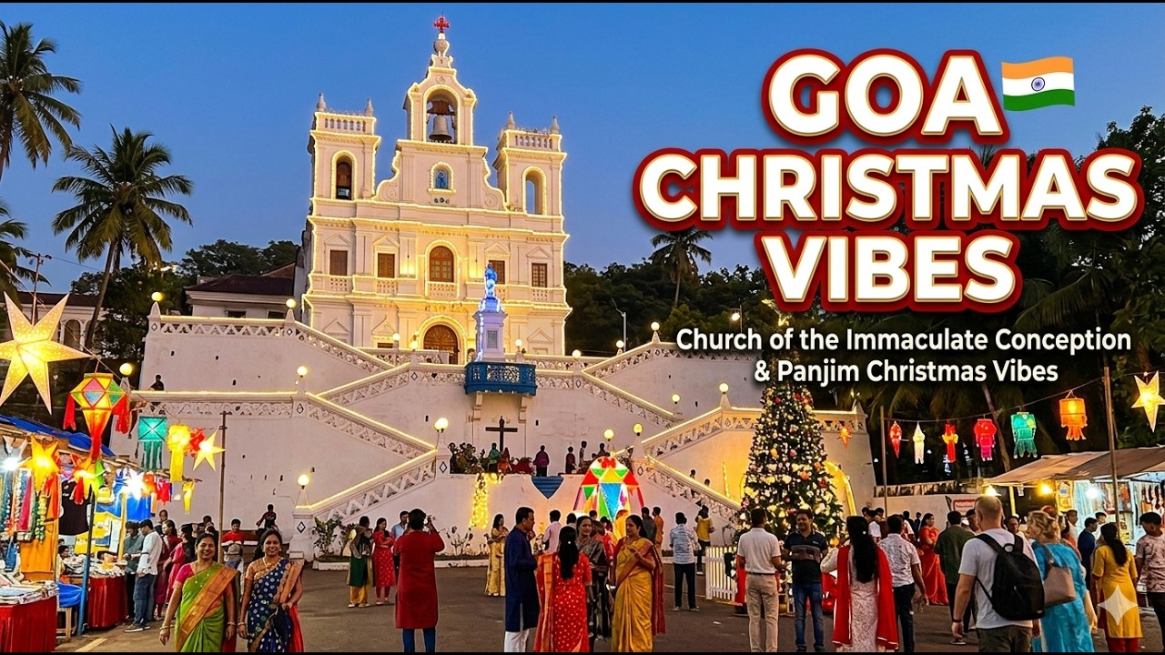 Panjim GOA 🇮🇳 Church of the Immaculate Conception of the Virgin Mary & Christmas Vibes