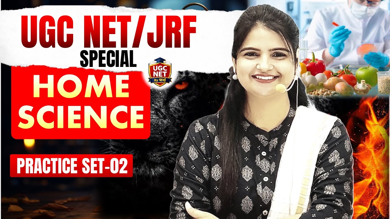 HOME SCIENCE UP PGT SPECIAL PRACTICE SET   HOME SCIENCE TGT PGT NET JRF PRACTICE SET  BY   JYOTI MAM