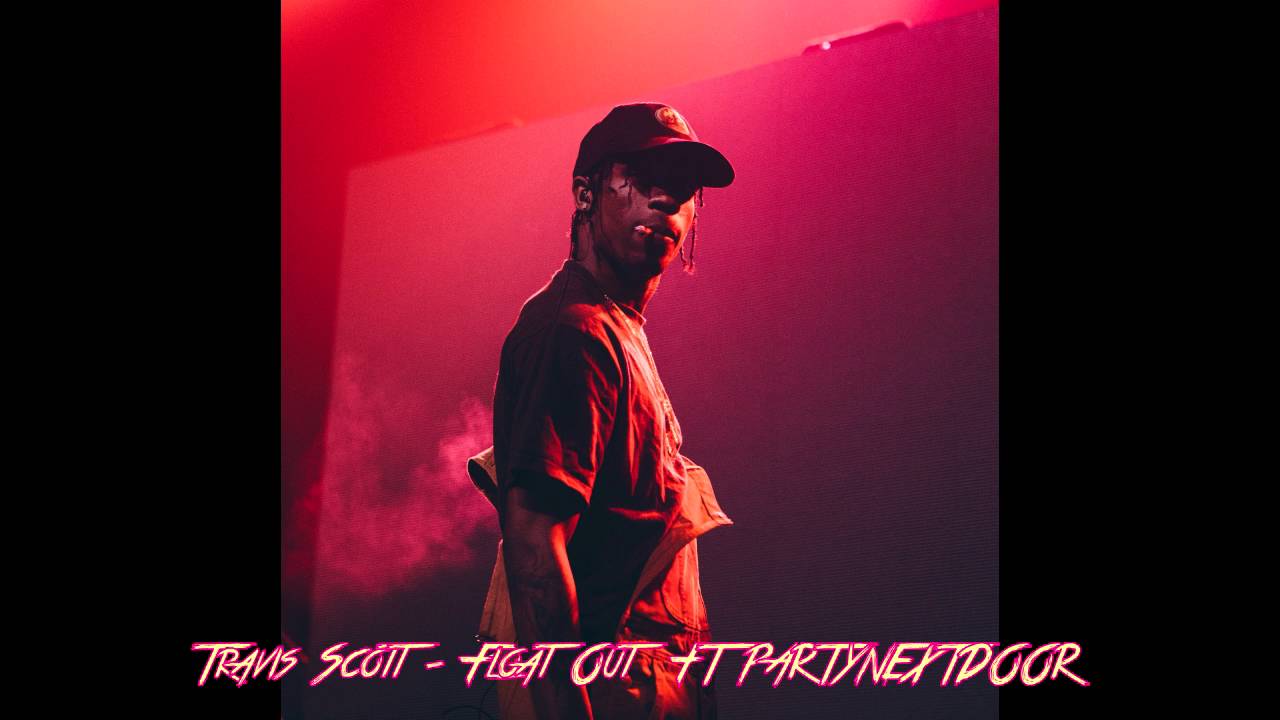 Travis Scott - Float Out FT PARTYNEXTDOOR